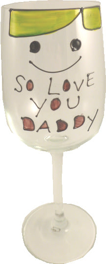 So Love You Daddy Wine Glass