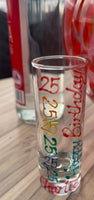 25th Birthday Gift Shot Glass:  (Brights)