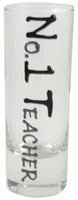 Teacher Design Gift Shot Glass: (Blk/Sil)