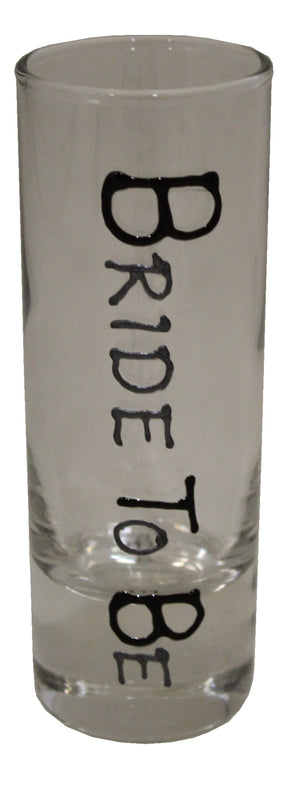Bride to Be Shot Glass: (Blk/Sil)