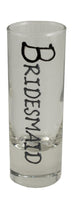 Bridesmaid Design Gift Shot Glass: (Blk/Sil)